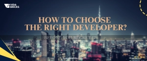 Choosing The Right Developer